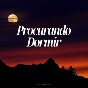 Procurando Dormir - Dormir e Meditar