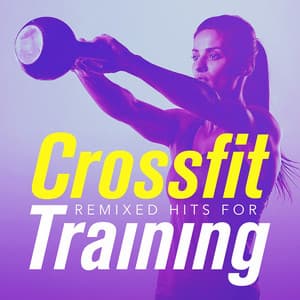 Remixed Hits for Crossfit Training - Fitness Cardio Jogging Experts