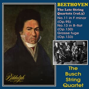 Beethoven: The Late String Quartets, Vol. 3 - Ludwig van Beethoven