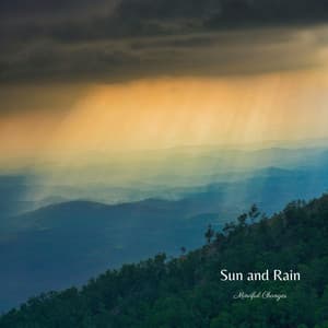 Sun and Rain - Mindful Changes