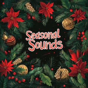 Seasonal Sounds - Some Christmas Songs
