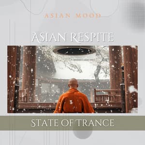 Asian Respite: State of Trance - Asian Mood