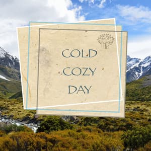 Cold Cozy Day - Relaxing Spirit