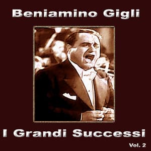 I grandi successi, vol. 2 - Beniamino Gigli