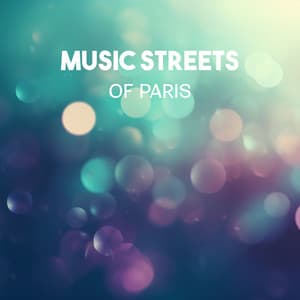Music Streets of Paris – Best Romantic Instrumental Music for Lovers, Soft Piano Shades, Smooth Jazz with Best Feeling Ever - Paris Midnight Society