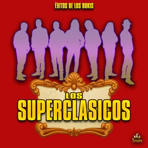 Exitos De Los Bukis - Los Superclasicos