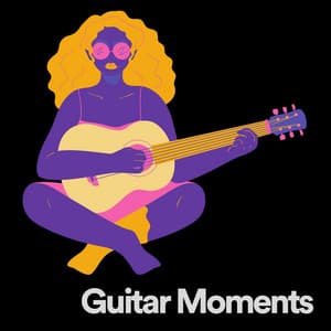Guitar Moments - Guitar Instrumentals