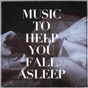 Music to Help You Fall Asleep - Deep Sleep Relaxation