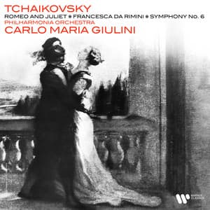Tchaikovsky: Symphony No. 6 "Pathétique", Romeo and Juliet & Francesca da Rimini - Pyotr Ilyich Tchaikovsky