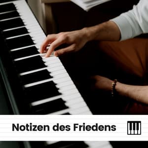 Notizen des Friedens - Klaviermusik