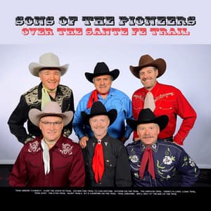 Over the Sante Fe Trail - Sons of the Pioneers