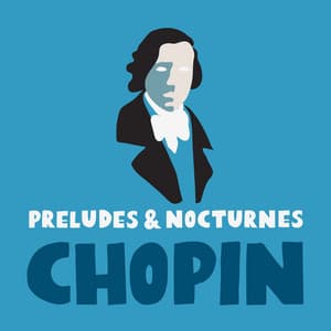 Preludes & Nocturnes - Frédéric Chopin