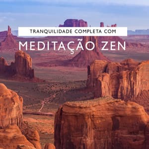 Tranquilidade Completa com Meditação Zen e Relaxamento: Técnica de Respiração para Mente Clara - Academia de Música de Fundo e Ambiente