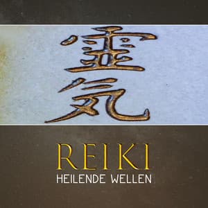 Reiki - Heilende Wellen; Harmonie in deinem Körper, Verstand und Seele, Entspanne dich und Balance dich Selbst, Reiki Heilkraft - Innere Ruhe Akademie