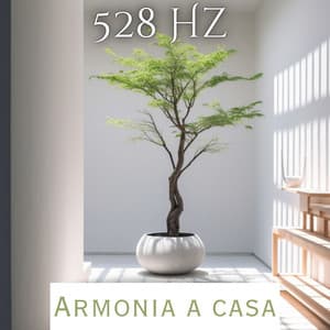 528 Hz Armonia a casa: Energia di guarigione positiva a per la tua casa e la tua anima, Musica di frequenza miracolosa, Purifica te stesso con l'energia - Relax musica new age club