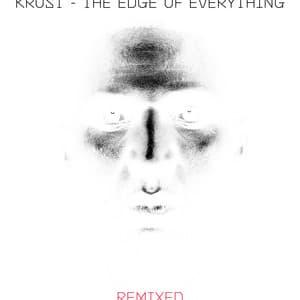 The Edge of Everything - Krust