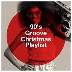 90's Groove Christmas Playlist - Generation 90
