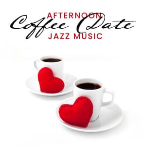 Afternoon Coffee Date – Jazz Music and Pleasant Atmosphere for Meeting - Dancing Jazz Project