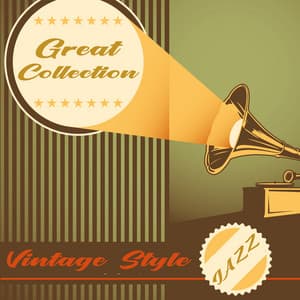 Great Collection Jazz & Vintage Style : Dinner for Two, Relaxation Time, Talking All Night, Positive Vibes - Jazz Band Soft Rec 2019