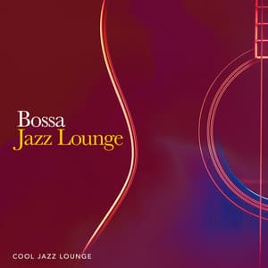 Bossa Jazz Lounge - Cool Jazz Lounge