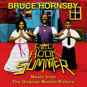 Red Hook Summer: Music From The Original Motion Picture - Bruce Hornsby