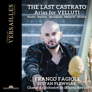 The Last Castrato. Arias for Velluti - Franco Fagioli