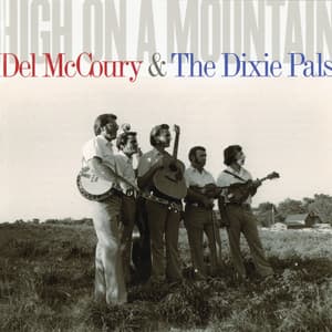 High On A Mountain - Del McCoury