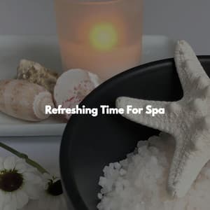 Refreshing Time For Spa - Music For Deep Sleep
