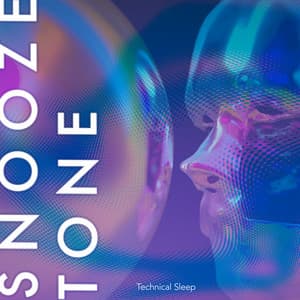 Snooze Tone - Technical Sleep