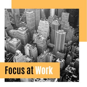 Focus at Work: Drone Music, Piano Music, Deep Concentration - Office Music Specialists