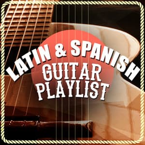Latin & Spanish Guitar Playlist - Spanish Guitar