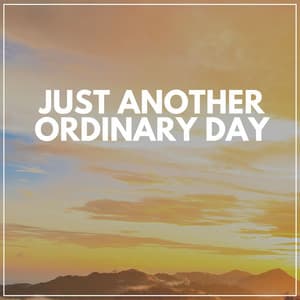 Just Another Ordinary Day - Hi Freq Samples