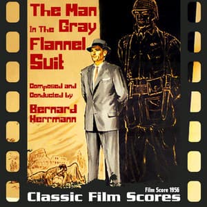 The Man In The Gray Flannel Suit - Bernard Herrmann