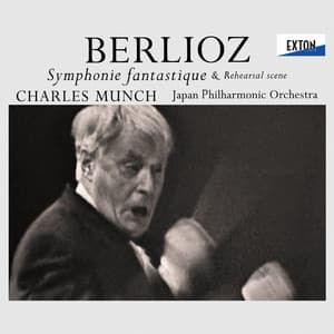 ベルリオーズ：幻想交響曲 作品 14 & リハーサル - Hector Berlioz