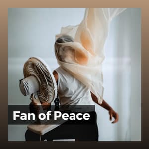 Fan of Peace - Fan Sounds HD