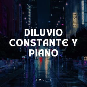 Diluvio Constante Y Piano Vol. 2 - Sol y Lluvia