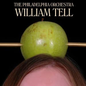 William Tell - Gioachino Rossini