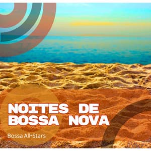 Noites de Bossa Nova - Bossa All-Stars