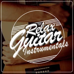 Relax: Guitar Instrumentals - Relaxing Guitar Music