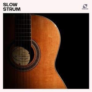 Slow Strum: Soothing Guitar Instrumentals - Instrumental Guitar Masters