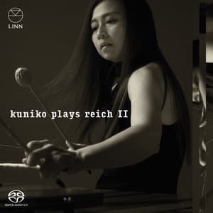 Kuniko Plays Reich II - Steve Reich