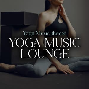 Yoga Music Lounge - Yoga Music Theme