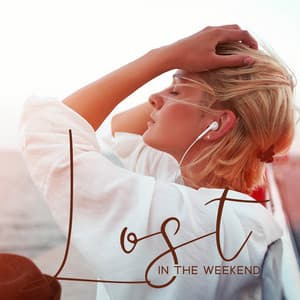 Lost In The Weekend: Relax Totale - Frah Le Nuvole