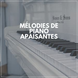 Mélodies De Piano Apaisantes - Triste piano musique oasis