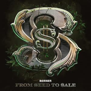 From Seed To Sale - Berner