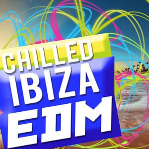 Chilled Ibiza EDM - Chilled Club del Mar