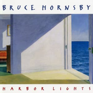 Harbor Lights - Bruce Hornsby