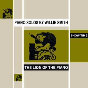 Show Time - Willie "The Lion" Smith