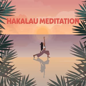Hakalau Meditation: Ancient Hawaiian Practice, Peripheral Vision for Deep Meditation - Motivational Divine Meditation Zone