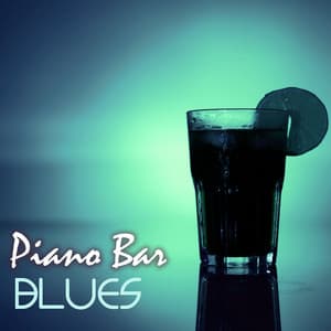 Piano Bar Blues - Romantic Pianobar Music, Smooth Jazz Piano Chillout Club Background Songs - Piano Bar Music Specialists